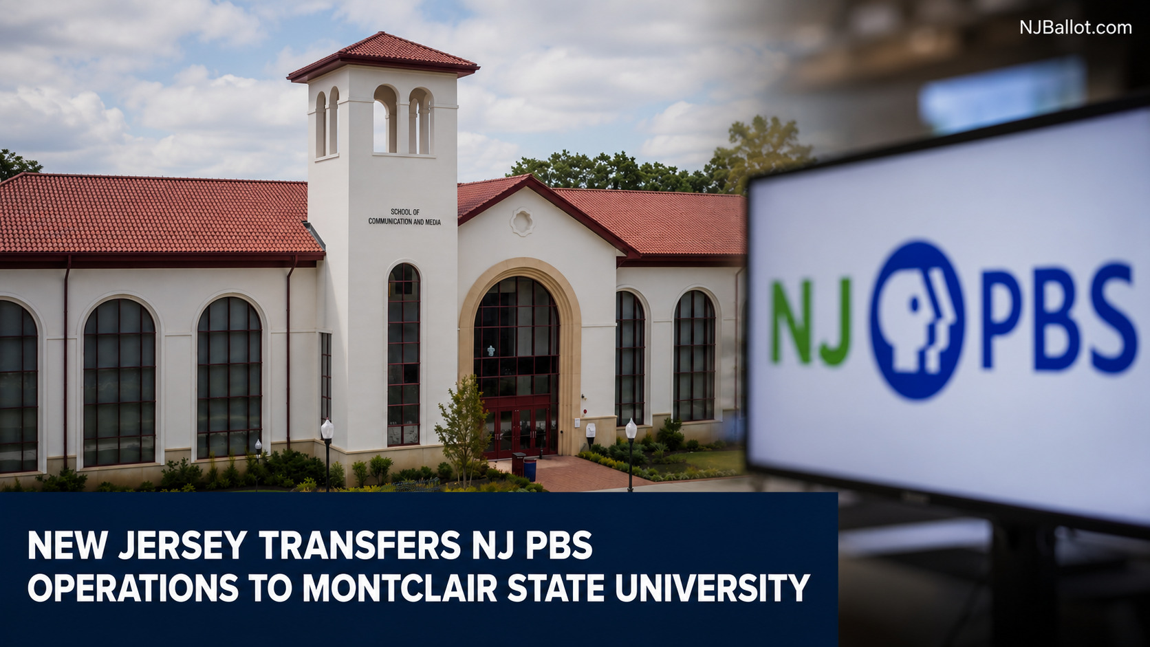New Jersey Transfers NJ PBS Operations to Montclair State University