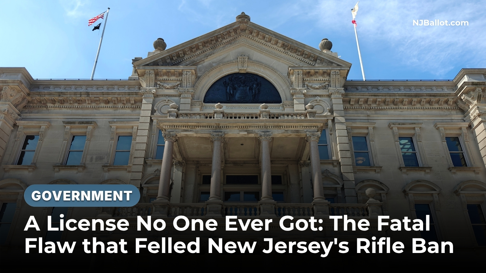 A License No One Ever Got: The Fatal Flaw that Felled New Jersey's Rifle Ban